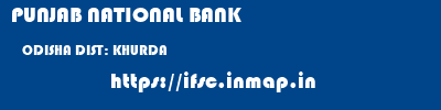 PUNJAB NATIONAL BANK  ODISHA DIST: KHURDA    ifsc code